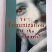 The Feminization of the Church, by Sister Kaye Ashe (1997)