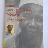 Paul and Third World Women Theologians (1999), and, Feminism and Beyond (2004) by Sister Loretta Dornisch